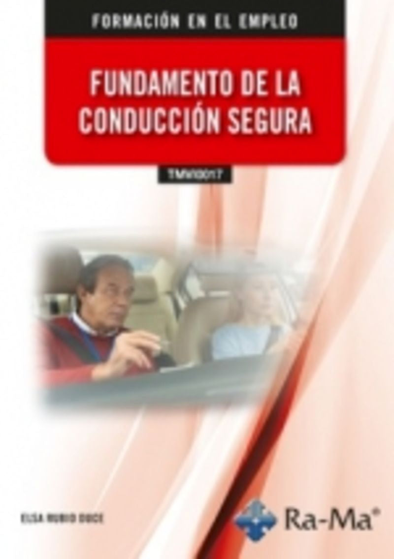 (TMVI0017) Fundamento de la conducción segura. Aa. Vv. (RA-MA S.A. Editorial y Publicaciones) 9791387764203
