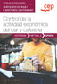 Manual. Control de la actividad económica del bar y cafetería (UF0256). Certificados de profesionalidad. Servicios de bar y cafetería (HOTR0508). Aa. Vv. (EDITORIAL CEP, S.L.) 9788419749161