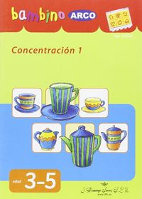 BAMBINO ARCO. Concentración 1. Aa. Vv. (J. Domingo Ferrer, S.L.) 9788492490738