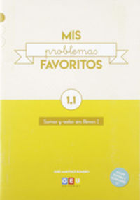 Mis Problemas Favoritos 1.1 - Restas y Sumas Sin Llevar I | Matematicas 1 Primaria | Editorial GEU 1 Primaria. Aa. Vv. (Editorial GEU) 9788417748319