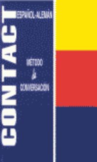 Contact Metodo De Conversacion (Español / Aleman). Aa. Vv. (Izar Argitarapenak S.L.) 9788478703661