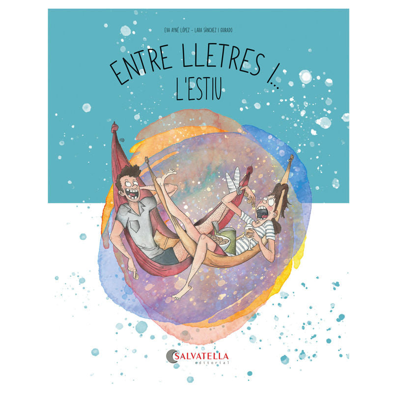 Entre lletres i... l'estiu. Ayne Lopez, Eva, Sanchez, Lara (il. ) (Salvatella) 9788419565785 Imagen principal del producto