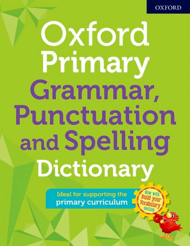 Oxford Primary Grammar Punctuation and Spelling Dictionary (Oxford University Press) - 9780192776563