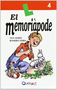 El memoriàpode. Romero Yebra, Ana M. (QUERALT EDICIONS, S.L.) 9788415960041