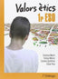 Valors Ètics 1r ESO. Aa. Vv. (Diálogo) 9788496976887