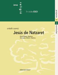 Eso 1 / 2 - Religio -  Jesus De Natzaret. Aa. Vv. (Claret) 9788482974569 Imagen principal del producto