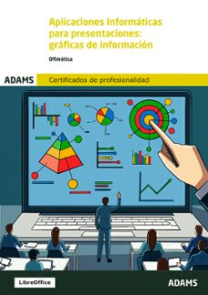 UF0323 Aplicaciones Informáticas para Presentaciones: Gráficas de Información. Módulo transversal Ofimática. LibreOffice Impress Imagen principal del producto