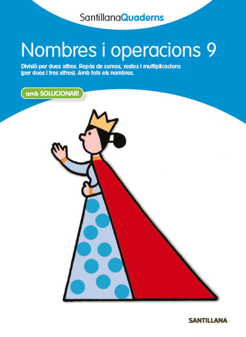 NOMBRES I OPERACIONS 9 SANTILLANA QUADERNS. Aa. Vv. (Santillana Educación, S.L.) 9788468013909 Imagen principal del producto