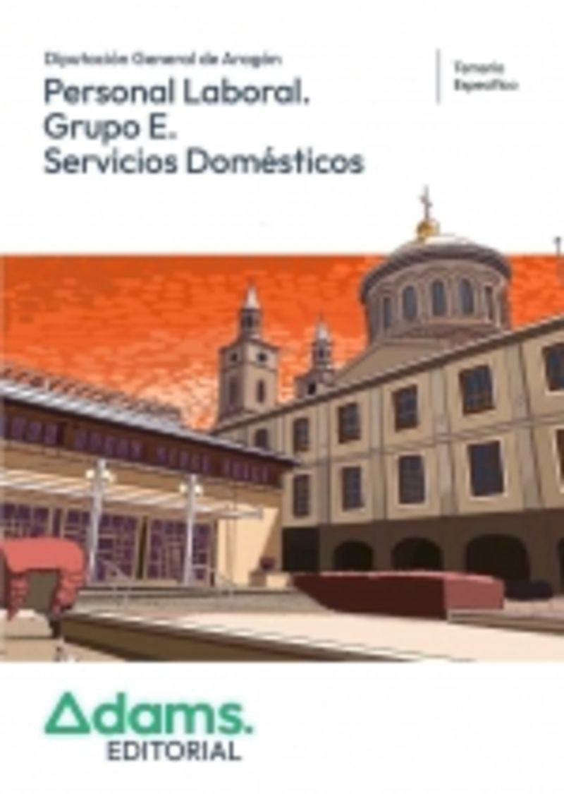Temario de Materias Específicas Personal Laboral. Grupo E. Servicios Domésticos Diputación General de Aragón Imagen principal del producto