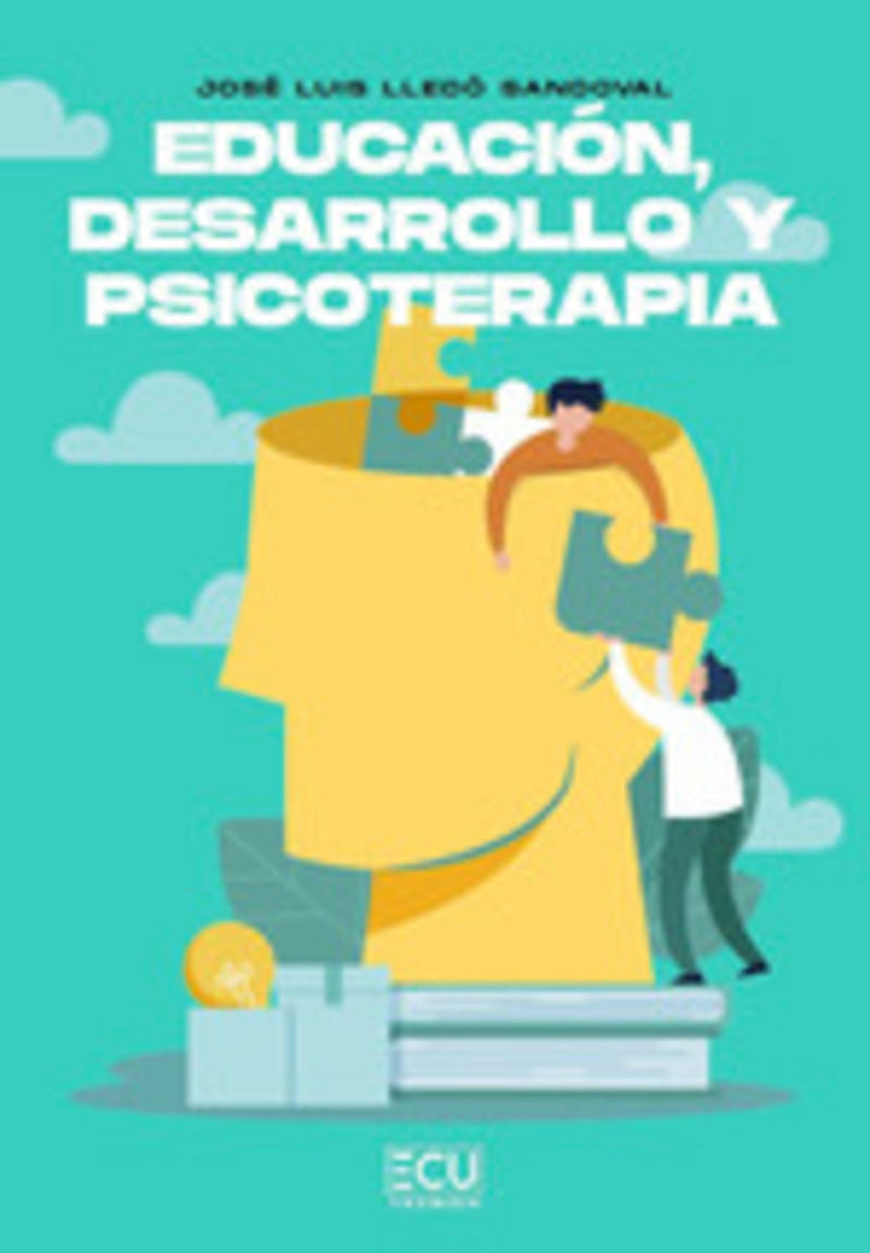 Educación, desarrollo y psicoterapia. Lledo Sandoval, Jose Luis (Editorial ECU) 9788419894670