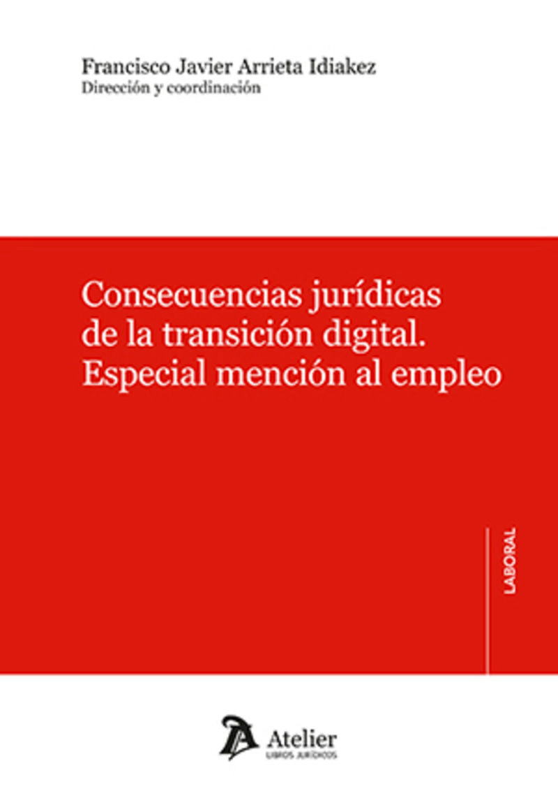 Consecuencias jurídicas de la transición digital. Especial mención al empleo