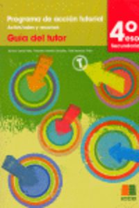 Tutorías, programa de acción tutorial, actividades y recursos, 4 ESO. Guía del tutor. Aa. Vv. (Instituto Calasanz de Ciencias de la Educación) 9788472783652 Imagen principal del producto