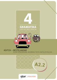 Gramatika. Lan-koadernoa 4 (A2-2): Aditza + Bestelakoak. Batzuk (Elkar) 9788490277522 Imagen principal del producto