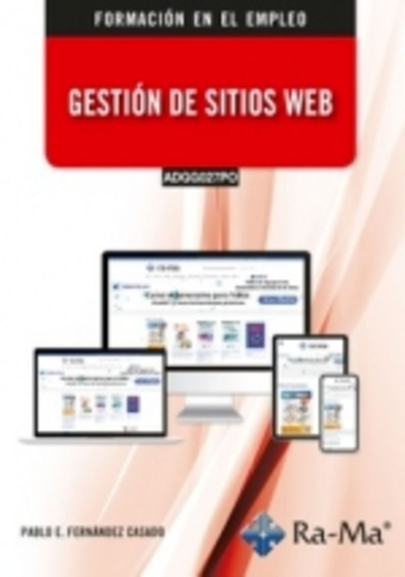 (ADGG027PO) Gestión de sitios web. Fernandez Casado, Pablo E- (RA-MA S.A. Editorial y Publicaciones) 9791387642167