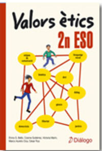Valors Ètics 2n ESO. Aa. Vv. (Diálogo) 9788496976900 Imagen principal del producto