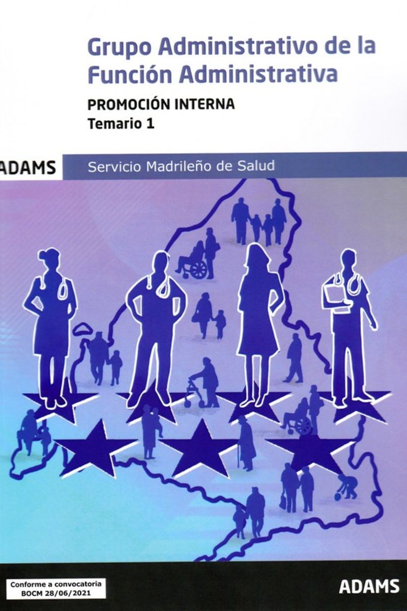Temario 1 Grupo Administrativo de la Función Administrativa, promoción interna. Servicio Madrileño de Salud