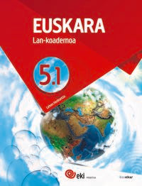 EKI LH 5. Euskara 5. Lan-koadernoa 5.1. Batzuk (Ikaselkar) 9788417538361 Imagen principal del producto