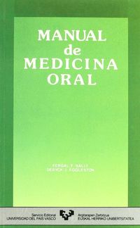 Manual de medicina oral. Eggelston Deryck, J., Nally, Fergal F. (Universidad del País Vasco) 9788475852522 Imagen principal del producto