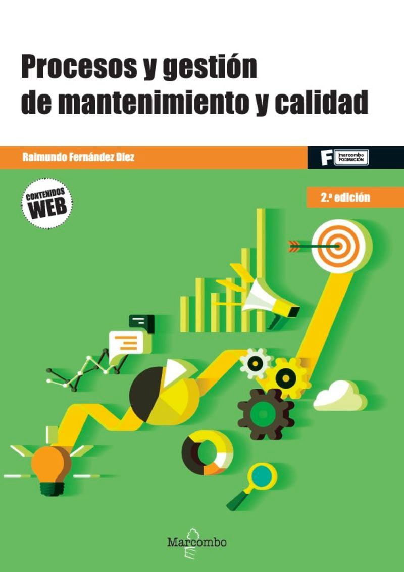 Procesos y gestión de mantenimiento y calidad - 2.ª edición. Fernandez Diaz, Raimundo (Marcombo) 9788426737533