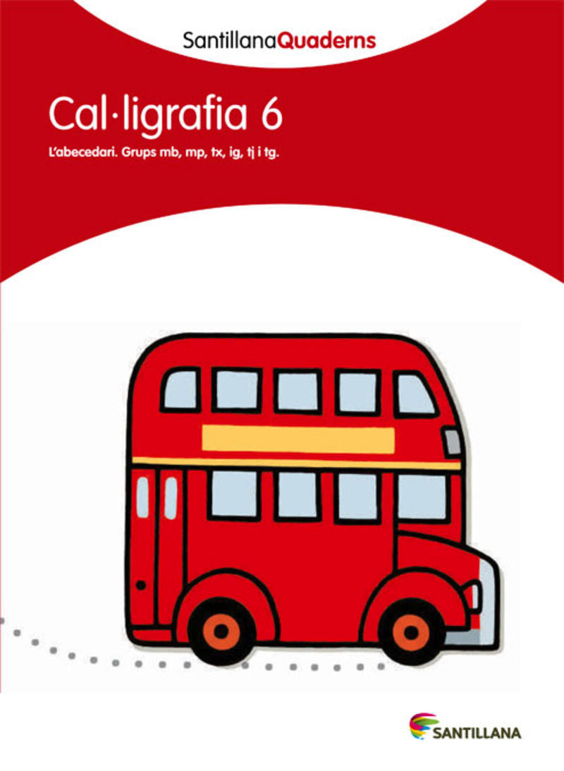 SANTILLANA QUADERNS CAL-LIGRAFIA 6. Aa. Vv. (Santillana Educación, S.L.) 9788468013640 Imagen principal del producto