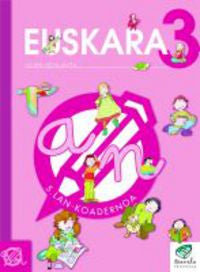 Txanela 3 - Euskara 3. Lan-koadernoa 5. Batzuk (Ikaselkar) 9788497831093 Imagen principal del producto