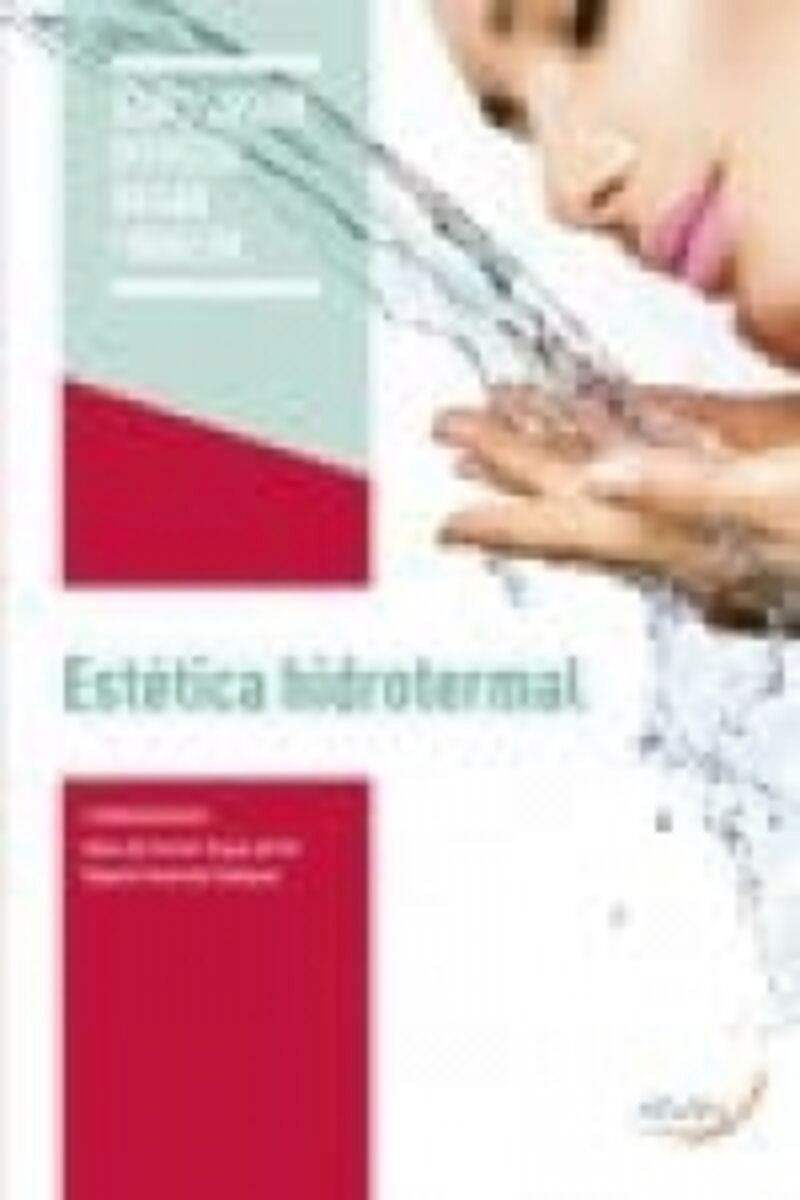 Estética Hidrotermal. Aa. Vv. (Arán Ediciones, S.L.) 9788418547720 Imagen principal del producto