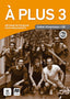 À plus 3 - Éd. Macmillan Cahier d'exercices + CD audio. Aa. Vv. (DIFUSION CENTRO DE INVESTIGACION Y PUBLICACIONES DE IDIOMAS S.L.) 9788417710330