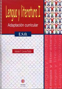 Lengua y Literatura I: Adaptación curricular. E.S.O.. Cervera Pulido, Antonio F. (Ediciones Aljibe, S.L.) 9788497003872