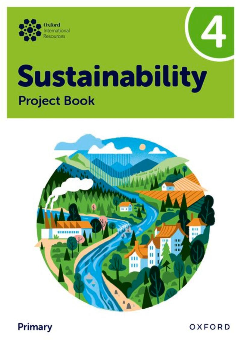 Oxford International Sustainability: Project Book 4 (primary) (Oxford University Press) - 9781382047579