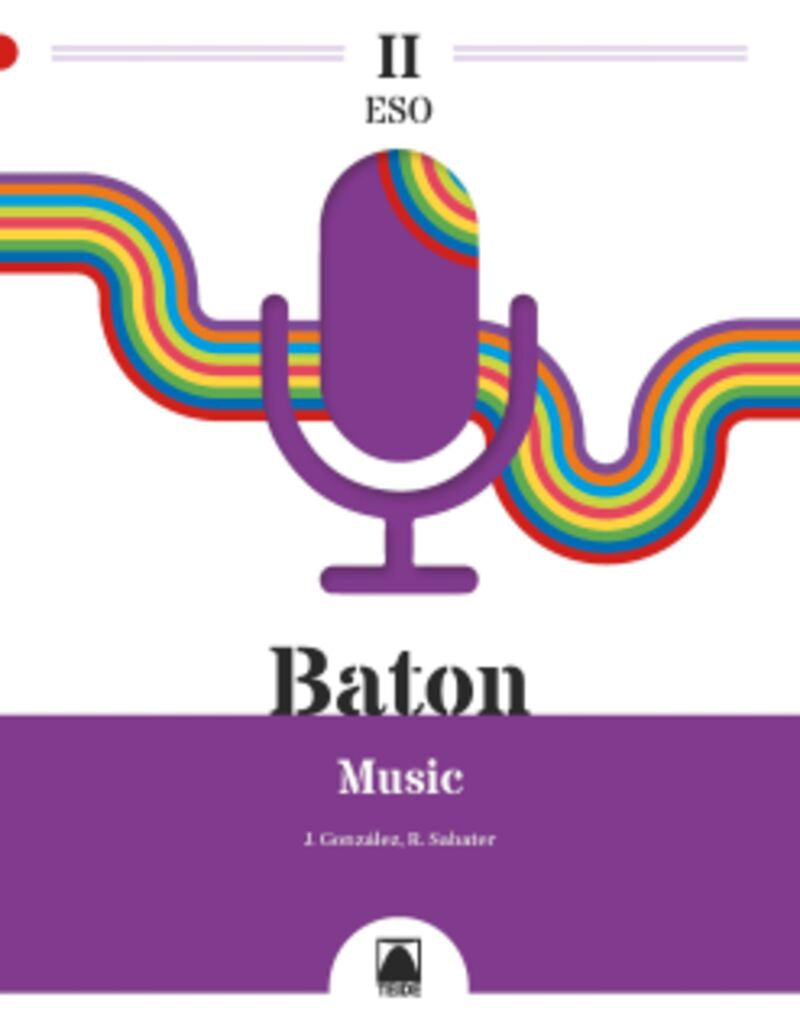 Baton II. Music ESO. Gonzalez Gallego, Julian, Sabater Ribera, Roser (Editorial Teide, S.A.) 9788430774784 Imagen principal del producto