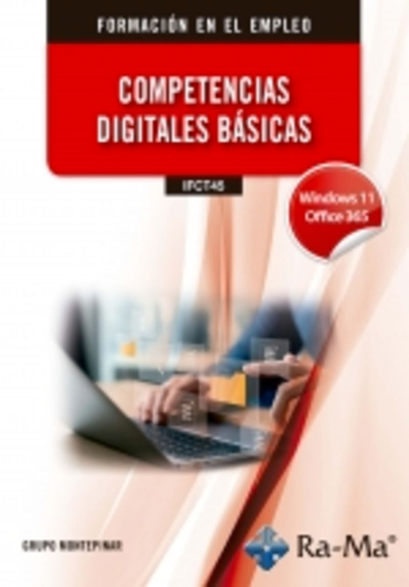 (IFCT45) Competencias digitales básicas. Windows 11 / Office 365. Aa. Vv. (RA-MA S.A. Editorial y Publicaciones) 9791388059629