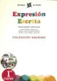 EXPRESIÓN ESCRITA 1 - COLECCIÓN ESCRIBO: EXPRESIÓN ESCRITA 1 - COLECCIÓN ESCRIBO. Cañado Gomez, Maria Luisa, Perez Cañado, Maria Luisa, Perez Gonzalez, Jesus (Editorial La Calesa) 9788481051544
