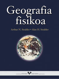 Geografia fisikoa. Strahler, Arthur N. (Universidad del País Vasco) 9788483732052 Imagen principal del producto