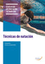 TÉCNICAS DE NATACIÓN. Aa. Vv. (Arán Ediciones, S.L.) 9788419381170