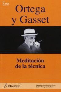 Ortega Y Gasset - Meditacion Tecnica. Aa. Vv. (Dialogo) 9788496976702 Imagen principal del producto