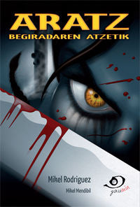 Aratz. Begiradaren atzetik. Rodriguez, Mikel (Gaumin, S.L.) 9788494241789 Imagen principal del producto