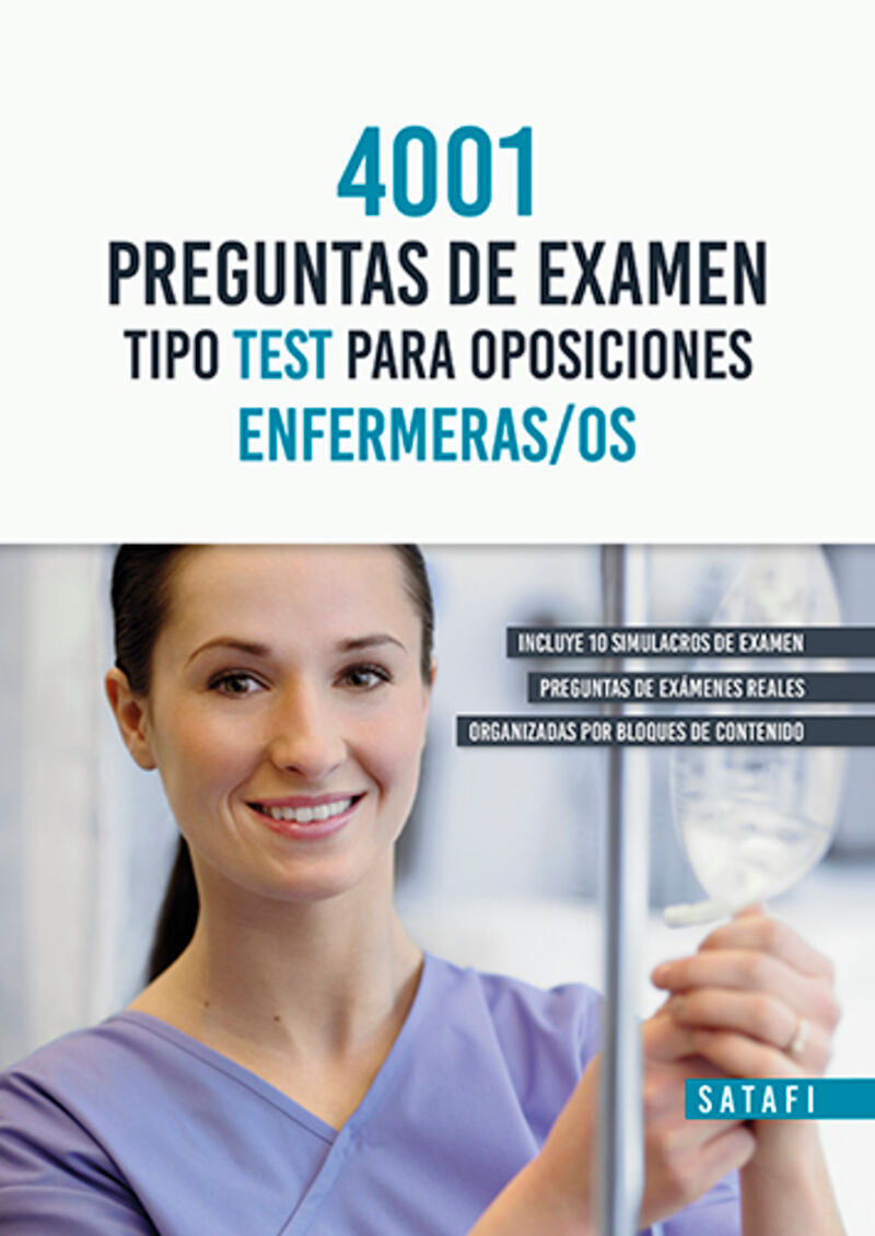 Enfermeras / Os - 4001 Preguntas De Examen Tipo Test Para Oposiciones. Aa. Vv. (Satafi) 9788419067029