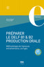 Preparer Le Delf B1 & B2 Production Orale. Aa. Vv. (Presses Univ. Grenoble) 9782706151590