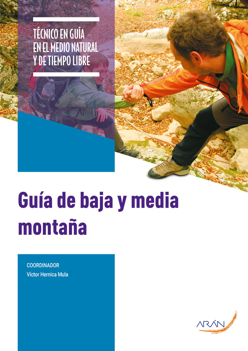 GUÍA DE MEDIA Y BAJA MONTAÑA. Aa. Vv. (Arán Ediciones, S.L.) 9788418987946 Imagen principal del producto