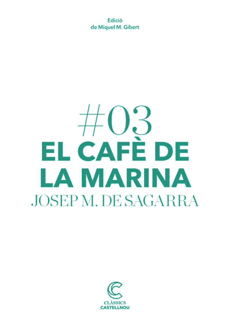 El cafè de la Marina. Segarra, Josep Maria De (Castellnou) 9788498044652