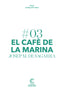 El cafè de la Marina. Segarra, Josep Maria De (Castellnou) 9788498044652