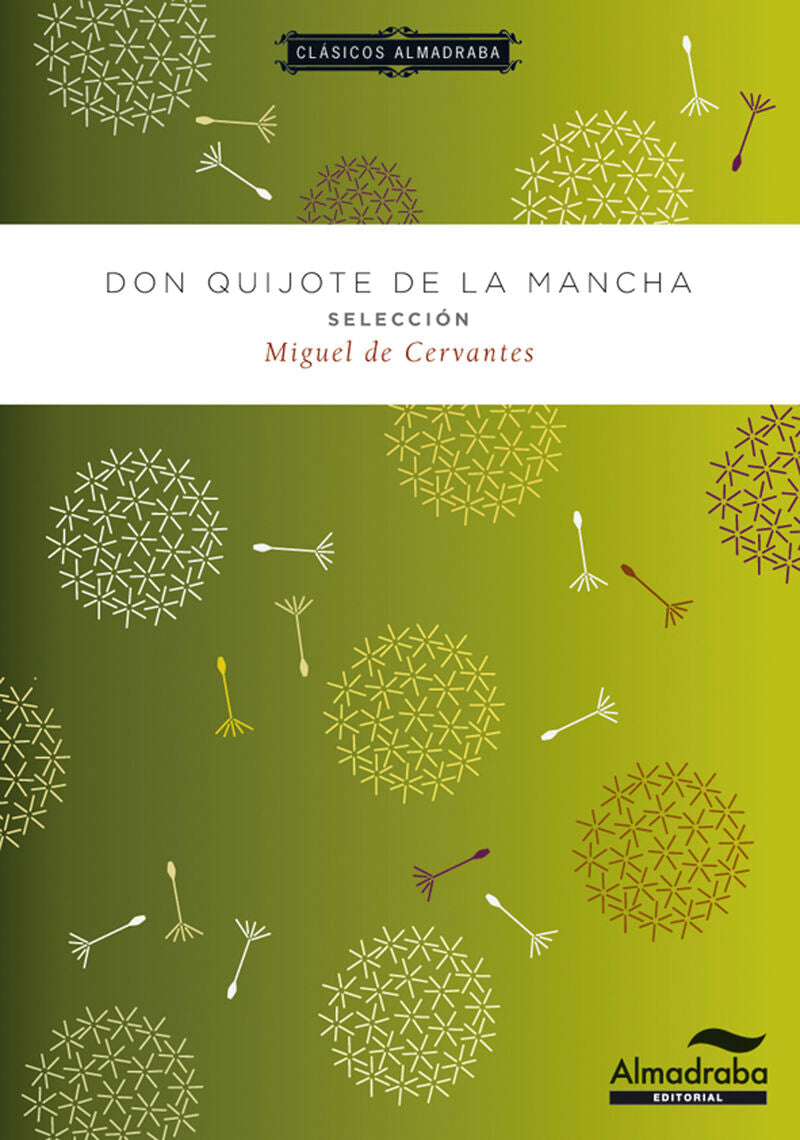 Don Quijote de la Mancha. Selección. Cervantes, Miguel De (Almadraba) 9788483089026