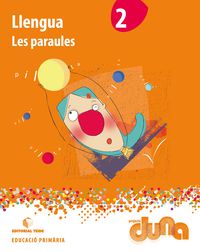 Llengua 2. Les paraules - Projecte Duna. Aa. Vv. (Editorial Teide, S.A.) 9788430720811