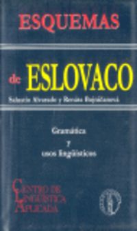 Esquemas De Eslovaco - Gramatica Y Usos Linguisticos. Alvarado, Salustio, Bojnicanova, Ranata (Palas Atenea) 9788493184421