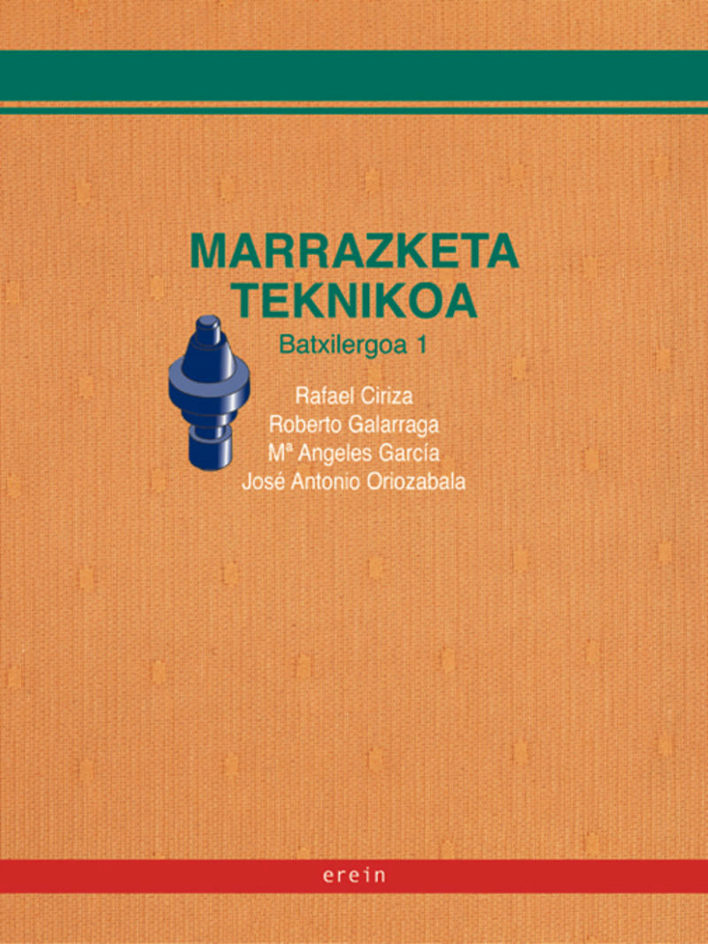 Marrazketa teknikoa Batxilergoa 1. Batzuk (Erein Argitaletxea, S.A.) 9788497461207