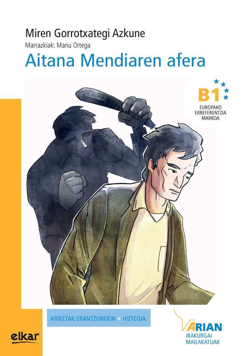 Aitana Mendiaren afera - B1. Gorrotxategi Azkune, Miren, Ortega, Manu (il. ) (Elkar) 9788413604268