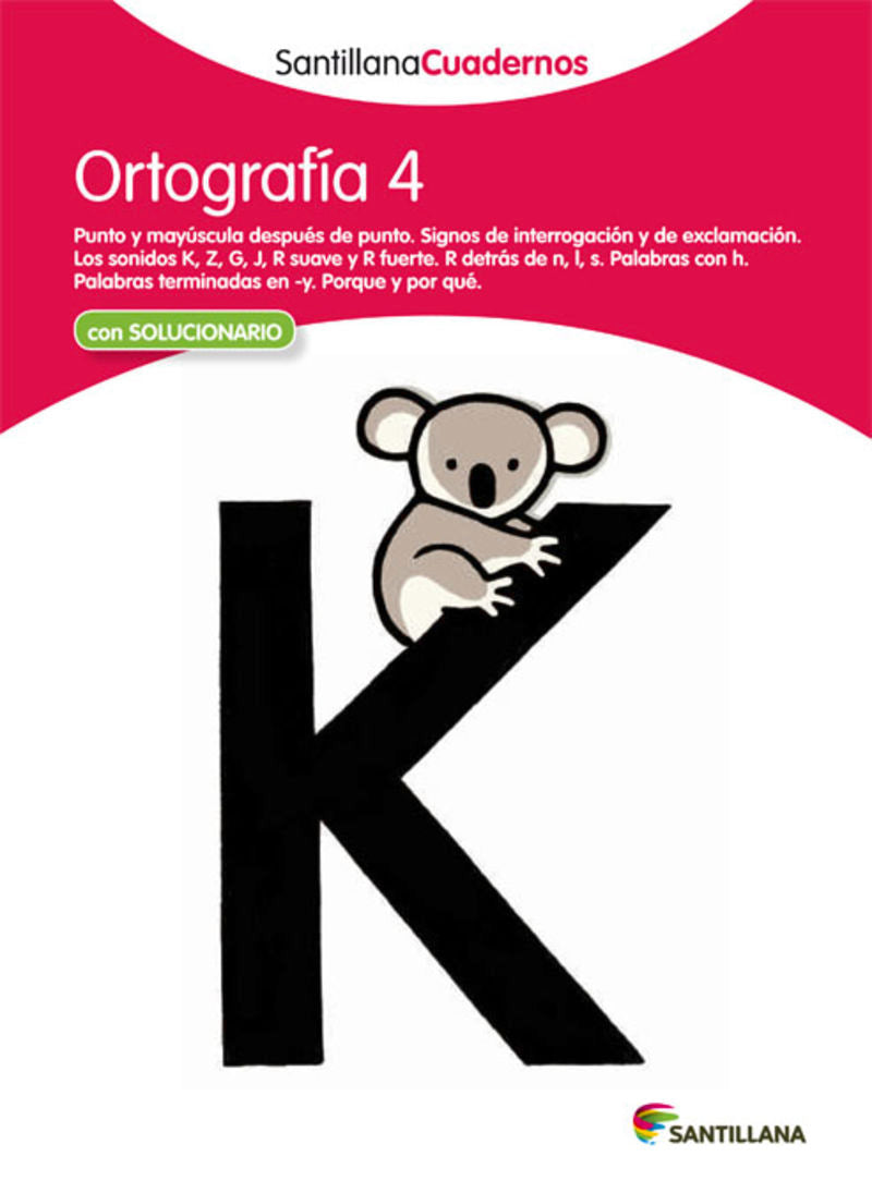 ORTOGRAFIA 4 SANTILLANA CUADERNOS. Aa. Vv. (Santillana Educación, S.L.) 9788468012230