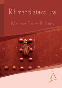 Rif mendietako ura. Flores Pallares, Montse (Gaumin, S.L.) 9788494241703 Imagen principal del producto