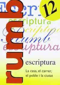 Ep - Rumb Escriptura 12 - La Casa, El Carrer, El Poble, .... Aa. Vv. (Nadal) 9788486545208