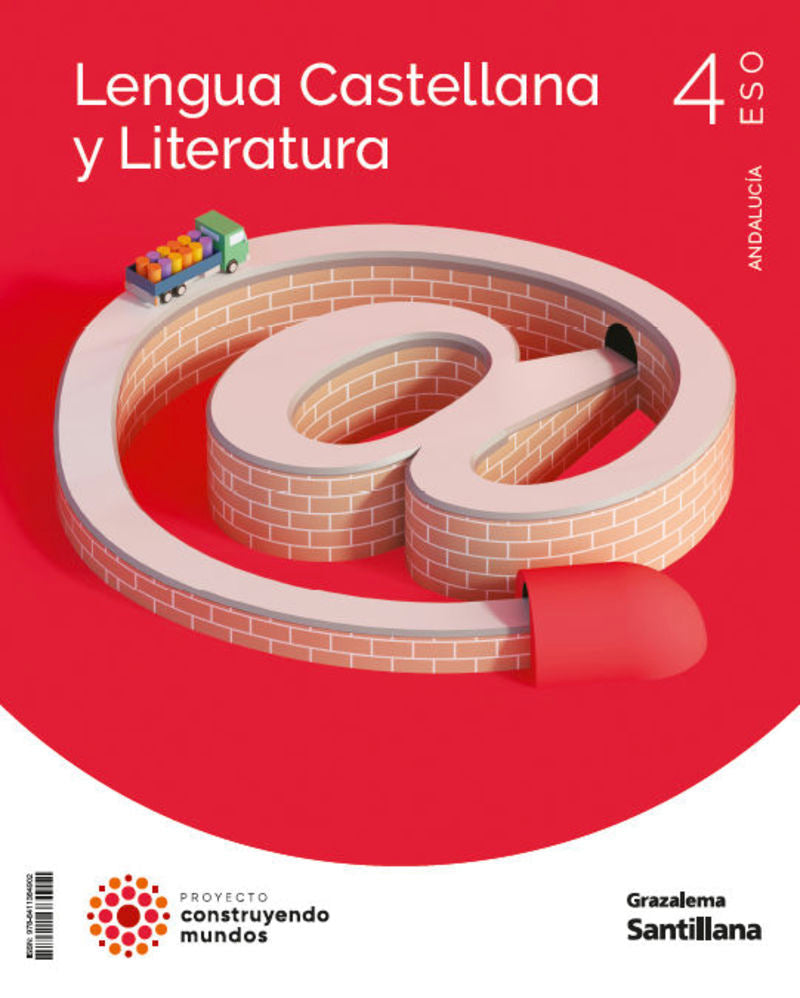 LENGUA Y LITERATURA CONSTRUYENDO MUNDOS 4 ESO GRAZALEMA. Aa. Vv. (Ediciones Grazalema, S.L.) 9788411384902